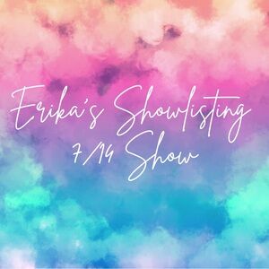 Erika’s Show Listing - 7/14